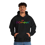 I Am Determined - Unisex Heavy Blend™ Hooded Sweatshirt