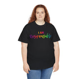 I AM Responsible - Unisex Heavy Cotton Tee - Front Print