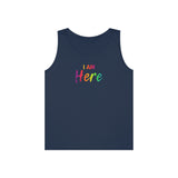 I AM Here - Unisex Heavy Cotton Tank Top Front Print