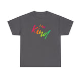 I AM Kind - Unisex Heavy Cotton Tee - Front Print