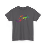 I AM Vibrant - Unisex Heavy Cotton Tee - Front Print