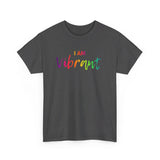 I AM Vibrant - Unisex Heavy Cotton Tee - Front Print