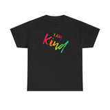 I AM Kind - Unisex Heavy Cotton Tee - Front Print