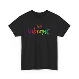 I AM Vibrant - Unisex Heavy Cotton Tee - Front Print