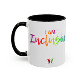 I AM Inclusive - Accent Coffee Mug (11, 15oz)