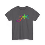 I AM Worthy - Unisex Heavy Cotton Tee - Front Print