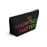 Happiness Matters Accessory Pouch w T-bottom