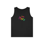 I AM Here - Unisex Heavy Cotton Tank Top Front Print