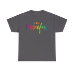 I AM Hopeful - Unisex Heavy Cotton Tee - Front Print