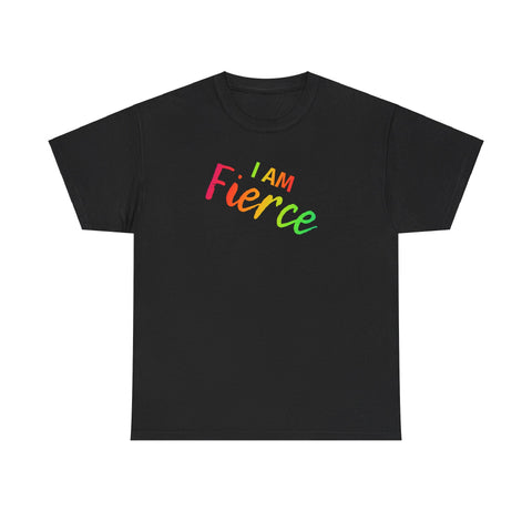 I AM Fierce - Unisex Heavy Cotton Tee - Front Print