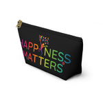 Happiness Matters Accessory Pouch w T-bottom