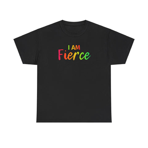 I AM Fierce - Unisex Heavy Cotton Tee - Front Print