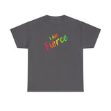 I AM Fierce - Unisex Heavy Cotton Tee - Front Print