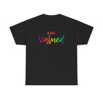 I AM Valued - Unisex Heavy Cotton Tee - Front Print