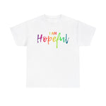 I AM Hopeful - Unisex Heavy Cotton Tee - Front Print