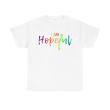 I AM Hopeful - Unisex Heavy Cotton Tee - Front Print