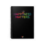 Happiness Matters Spiral Notebook - Ruled Line