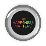 Happiness Matters Compact Travel Mirror