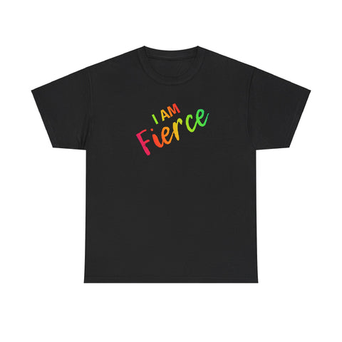 I AM Fierce - Unisex Heavy Cotton Tee - Front Print