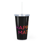 Happiness Matters Plastic Tumbler with Straw