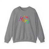 I AM Here - Unisex Heavy Blend™ Crewneck Sweatshirt