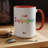 I AM Inclusive - Accent Coffee Mug (11, 15oz)