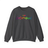 I AM Determined - Unisex Heavy Blend™ Crewneck Sweatshirt