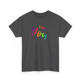 I AM You - Unisex Heavy Cotton Tee - Front Print