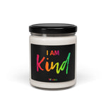 I AM Kind - Scented Soy Candle, 9oz