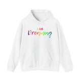 I Am Dreaming - Unisex Heavy Blend™ Hooded Sweatshirt