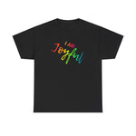 I AM Joyful - Unisex Heavy Cotton Tee - Front Print