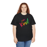 I AM Kind - Unisex Heavy Cotton Tee - Front Print