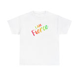 I AM Fierce - Unisex Heavy Cotton Tee - Front Print