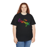 I AM Enough - Unisex Heavy Cotton Tee - Front Print