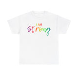 I AM Strong - Unisex Heavy Cotton Tee - Front Print