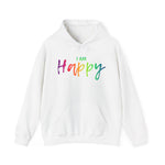 I Am Happy - Unisex Heavy Blend™ Hooded Sweatshirt