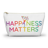 Happiness Matters Accessory Pouch w T-bottom