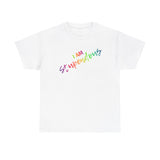 I AM Stupendous - Unisex Heavy Cotton Tee - Front Print