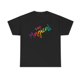 I AM Magical - Unisex Heavy Cotton Tee - Front Print