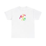 I AM Me - Unisex Heavy Cotton Tee - Front Print