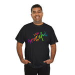 I AM Grateful - Unisex Heavy Cotton Tee - Front Print