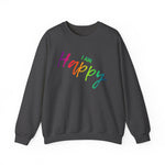 I AM Happy - Unisex Heavy Blend™ Crewneck Sweatshirt