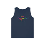 I AM Magnetic - Unisex Heavy Cotton Tank Top Front Print