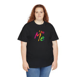 I AM Me - Unisex Heavy Cotton Tee - Front Print