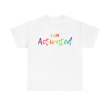 I AM Activated - Unisex Heavy Cotton Tee - Front Print