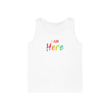 I AM Here - Unisex Heavy Cotton Tank Top Front Print