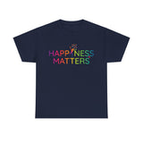 Happiness Matters Unisex Heavy Cotton Tee