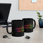 Happiness Matters Mug 11oz
