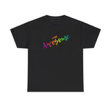 I AM Awesome - Unisex Heavy Cotton Tee - Front Print