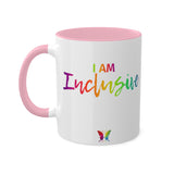 I AM Inclusive - Colorful Mugs, 11oz